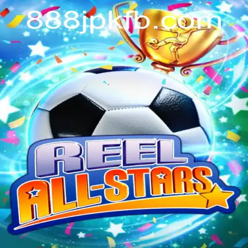 ReelAllStars: Descubra a Experiência Inovadora de Jogo com 888jpk